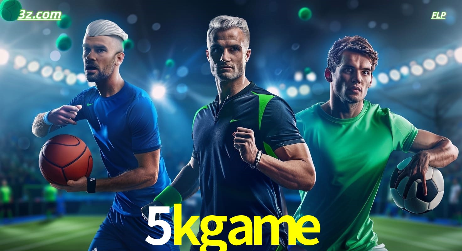 5kgame apostas esportivas no Brasil com futebol, basquete e jogos ao vivo